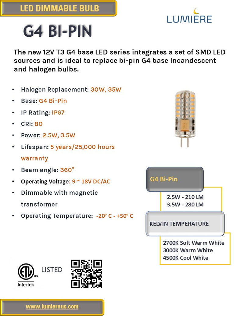 T3- G4 Bi-Pin Base 3.5W 2700K | 3000K Warm White 360° LED Bulb DIMMABLE 12V AC/DC