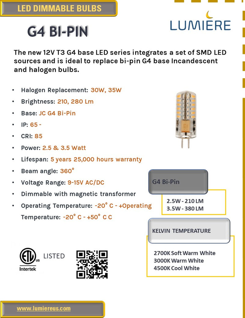 T3- G4 Bi-Pin Base 3.5W 2700K | 3000K Warm White 360° LED Bulb DIMMABLE 12V AC/DC